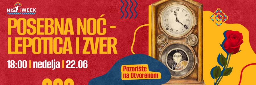 NIS WEEK POSEBNA NOC LEPOTICA I ZVER