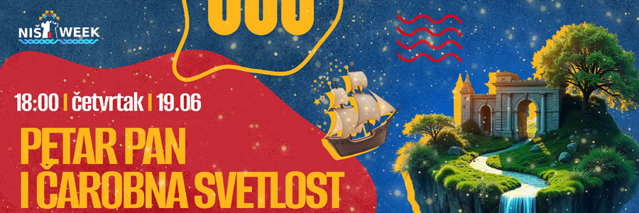 NIS WEEK PETAR PAN I CAROBNA SVETLOST